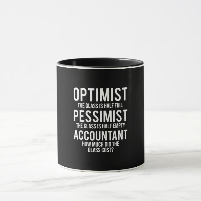 Optimist Pessimist Accountant Glass Costume Gift Mugg (Center)