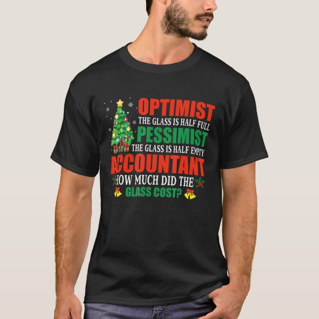 Optimist Pessimist julredovisning T Shirt (Framsida)