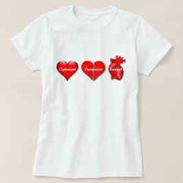 Optimist, Pessimist och Realist Hjärta T Shirt