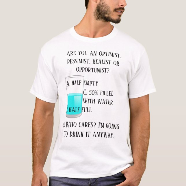 Optimist Pessimist Realist Opportunist funn T Shirt (Framsida)