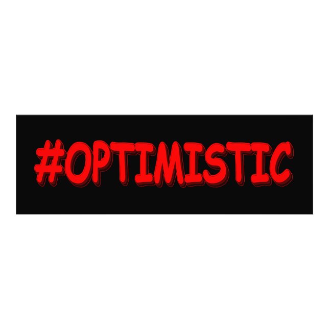 "#OPTIMISTIC" Cute Design. Köp nu Fototryck (Framsidan)