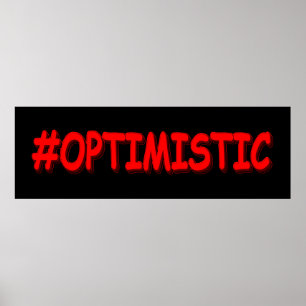 "#OPTIMISTIC" Cute Design. Köp nu Poster