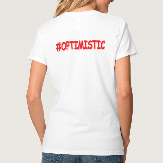 "#OPTIMISTIC" Cute Design. Köp nu T Shirt (Baksida)