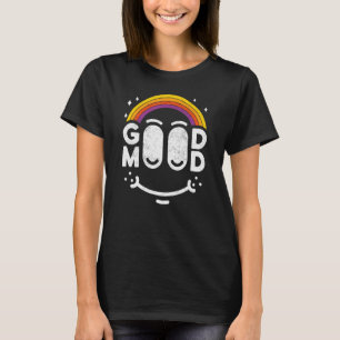 Optimistisk Bra Mood bra vid skratta åt positivt v T Shirt