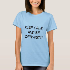 Optimistisk citat Kvinnors T-shirt