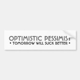 OPTIMISTISK PESSIMIST FUNNY BILDEKAL