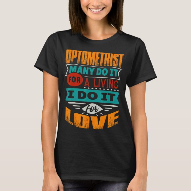 Optometricitat jag är ekokardiograf för Kärlek T Shirt (Framsida)