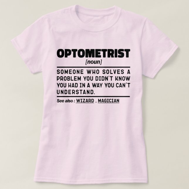 Optometrist Noun Medicinsk optometri Sarcasm T Shirt (Design framsida)