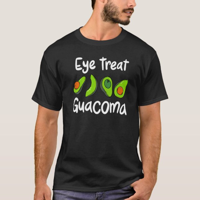 Optometrist Öga Treat Guacoma Optometrist Glaucoma T Shirt (Framsida)