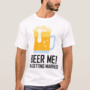 Ör mig jag är Gifta sig T Shirt