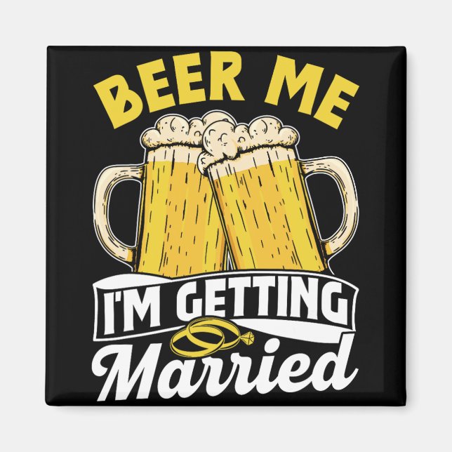 Ör mig jag Gifta sig Groom Party Bride Bach Magnet (Framsidan)