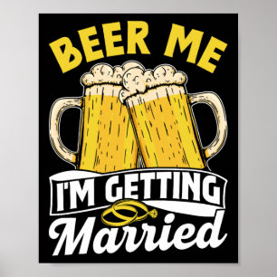 Ör mig jag Gifta sig Groom Party Bride Bach Poster