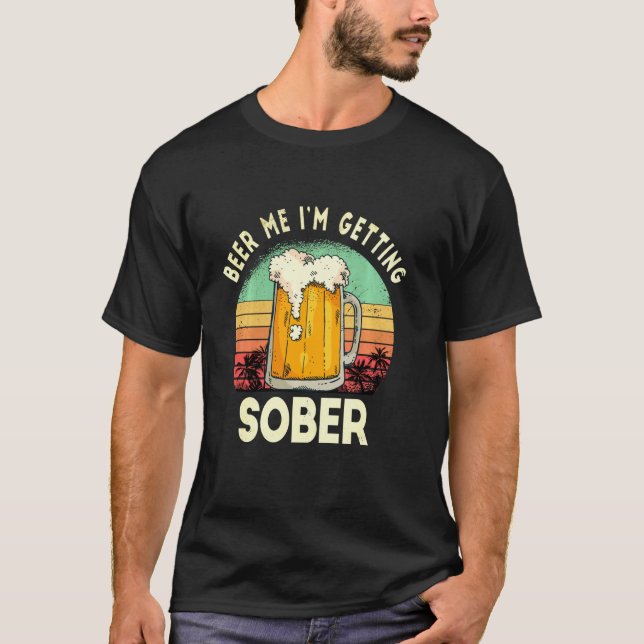 Ör mig så får jag sober Funny Sarcastic Sunset T Shirt (Framsida)