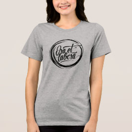 Ora et labora t shirt