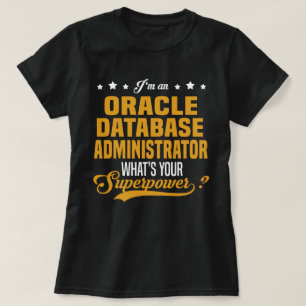 Oracle Database Administrator T Shirt