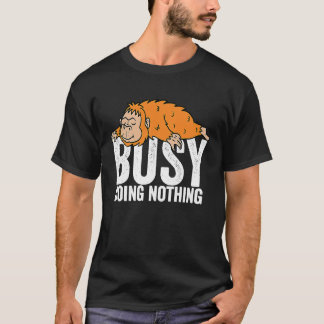 Oragnutan Busy gör inget Lazy Boys Girls T Shirt