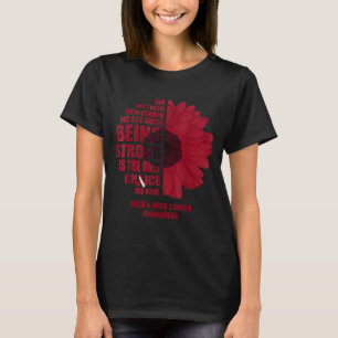 Oral huvud halscancer Att vara stark är det enda T Shirt