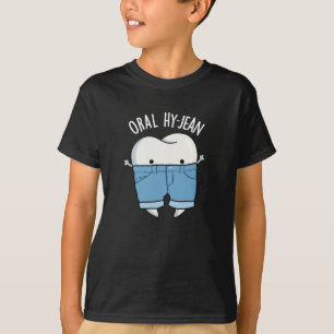 Oral Hy-jean Funny Tooth Pun Mörk BG T Shirt