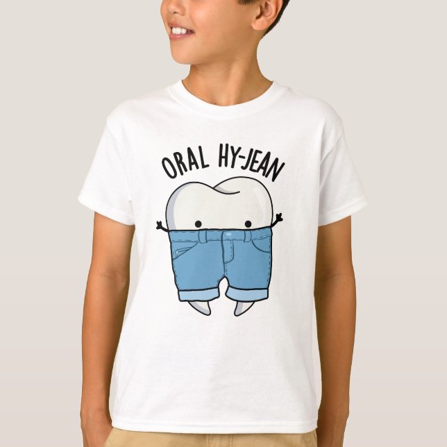 Oral Hy-jean Funny Tooth Pun T Shirt (Framsida)