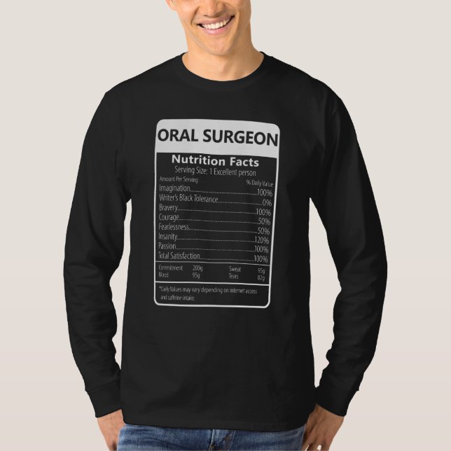 Oral Surgeon Nutrition Facts Sarcastic Graphic T Shirt (Framsida)