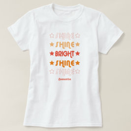 Orangar Shine. Shine. Ljus. Shine. Shine. T Shirt