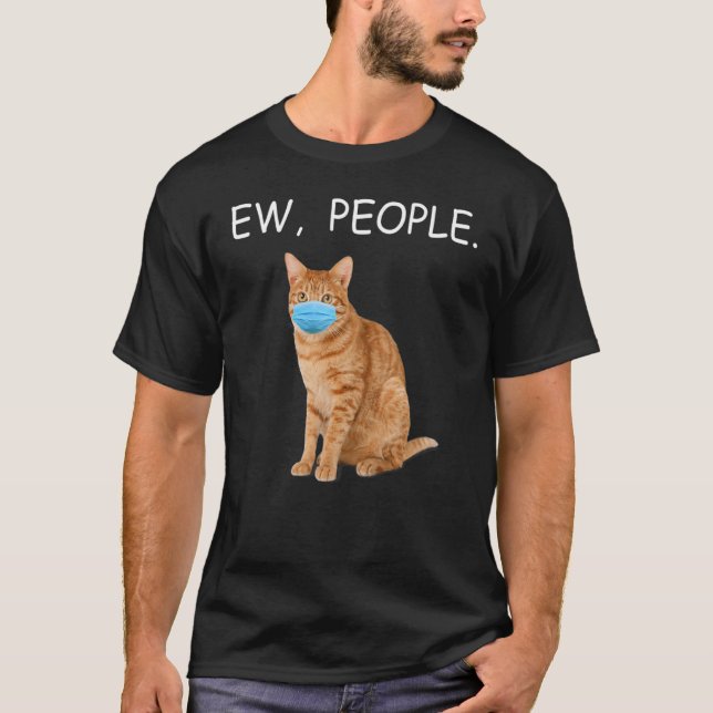 Orange Abby Cat Ew People Cat Wearing A Ansikte Ma T Shirt (Framsida)