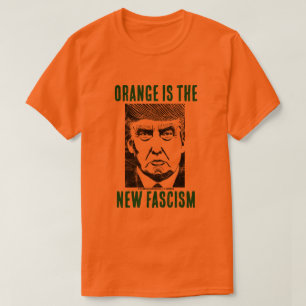ORANGE ÄR DEN NYA FASCISM T-shirt