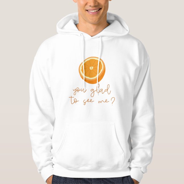 Orange att du trivdes för att träffa mig? hoodie (Framsida)