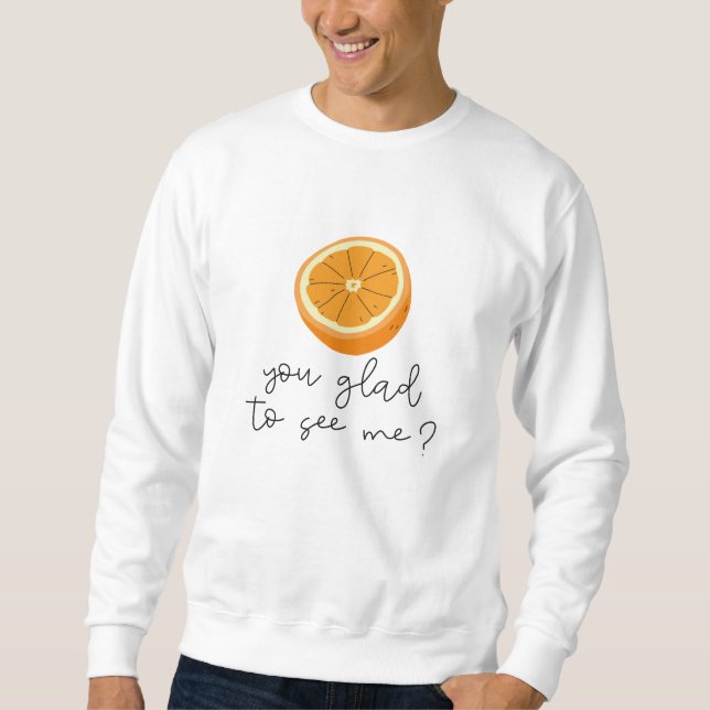 Orange att du trivdes för att träffa mig? lång ärmad tröja (Framsida)