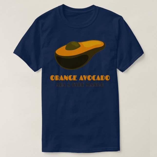 Orange Avocado Aka A Fake Mango T Shirt (Design framsida)