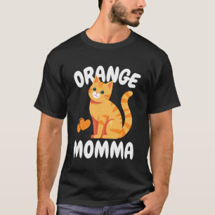 Orange Cat Momma - Söt Ginger Kattälskare, Rolig K T Shirt