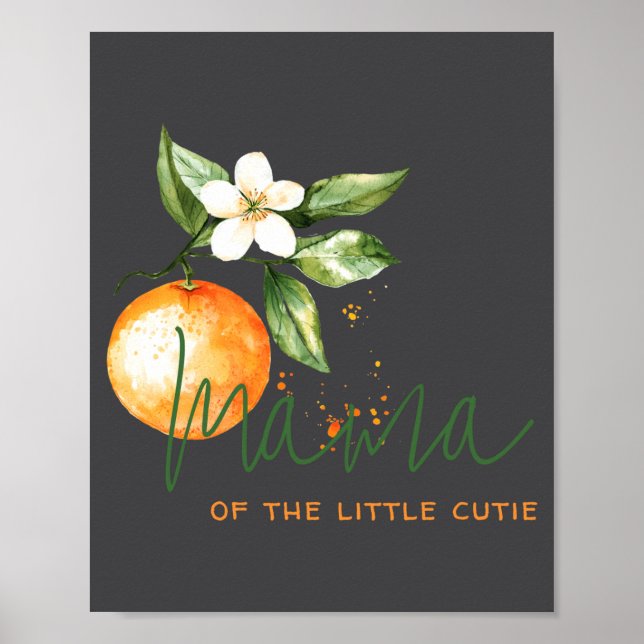 Orange Citrus Little Cutie Baby Shower Mama To Be  Poster (Framsidan)