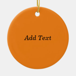 Orange Create Your Own Add Text Custom Julgransprydnad Keramik