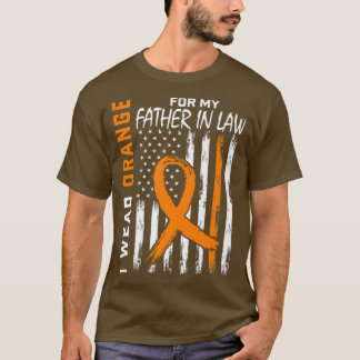 Orange For My Father In Law Leukemia Awareness Fla T Shirt