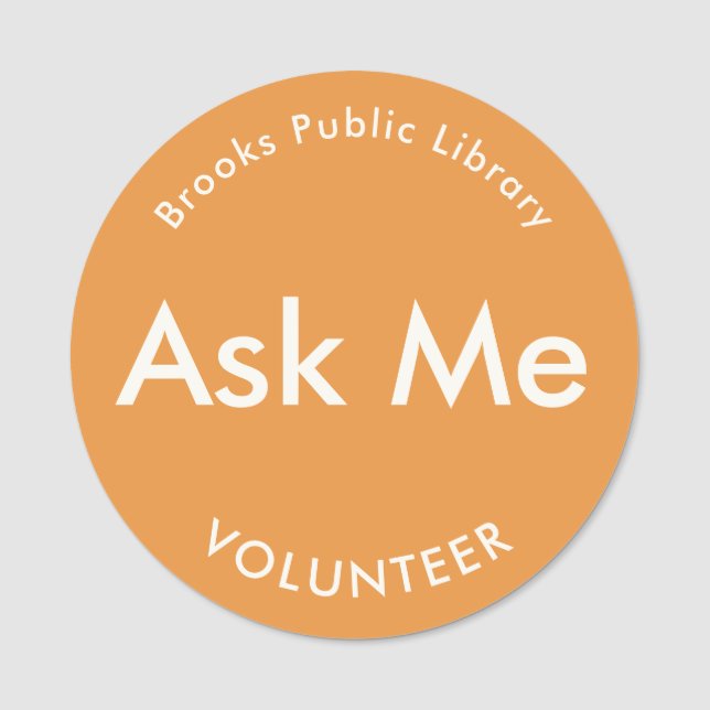 Orange Fråga mig knappar för Volunteers Magnetic Namnbricka (Framsida)