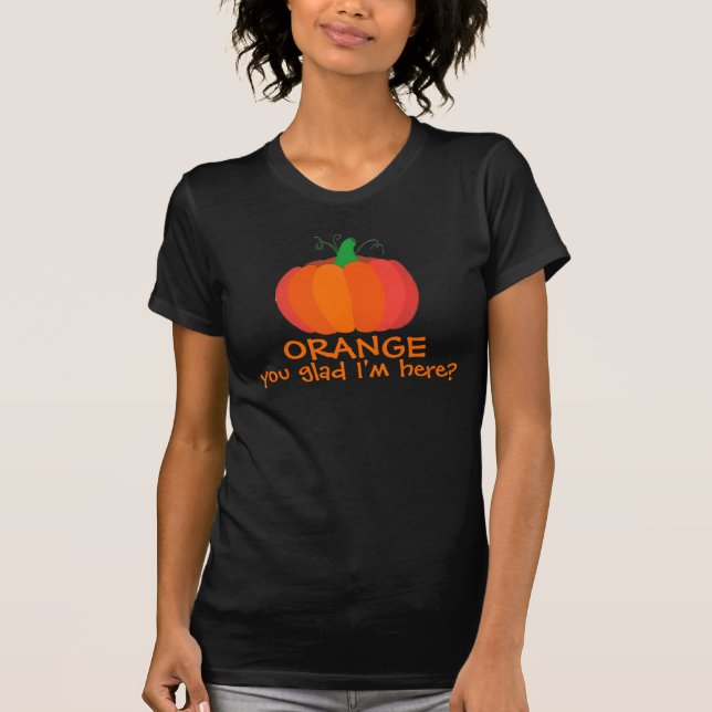 Orange Glad att jag är här roligt T Shirt (Framsida)