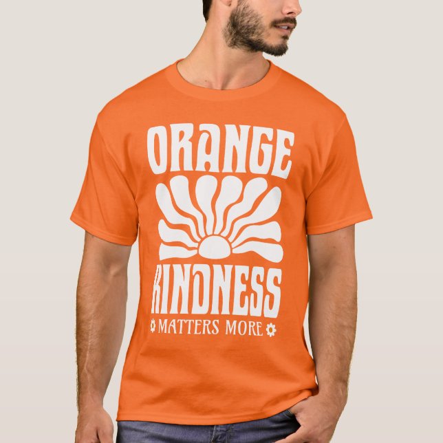 Orange Kindness Matters T Shirt (Framsida)