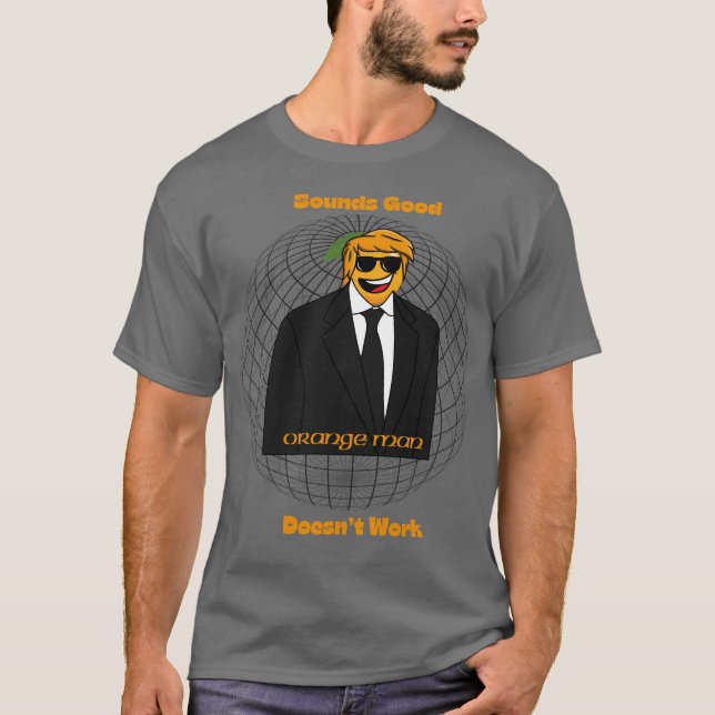 "Orange Man Global Meme T-Shirt - Ljud Bra, Doe (Framsida)