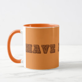 Orange och brun "Ha en kuppakaffe eller te mugg