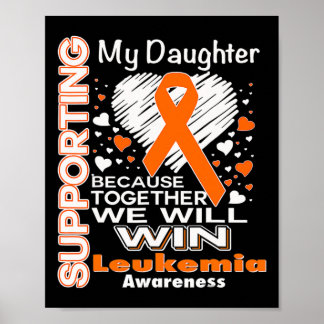 Orange Ribbon Leukemia Awareness Support My Dau Poster