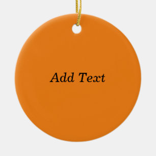Orange Skapa din egen Lägg till text Anpassad Julgransprydnad Keramik