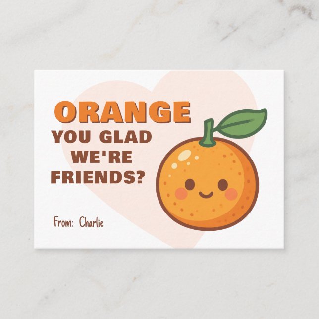 Orange You Glad We’re Friends Kids Valentine Anteckningskort (Framsida)