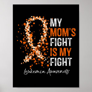 Orangen för medvetenhet om Leukemi Ribbon Mitt Mam Poster