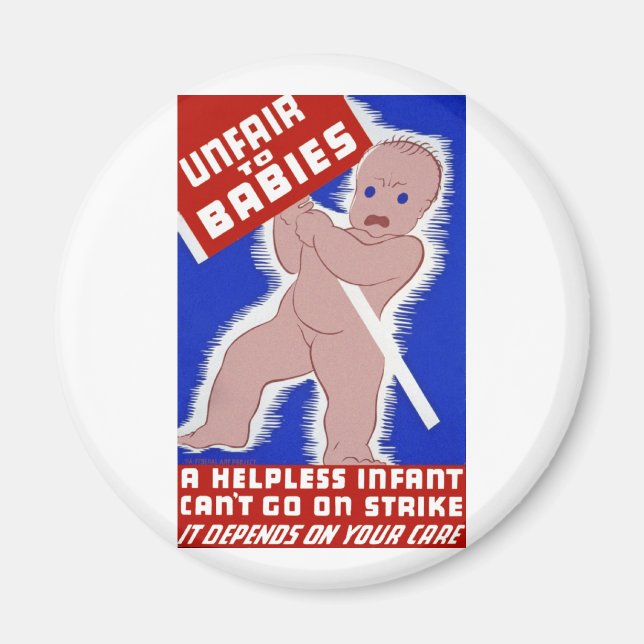 Orättvis mot Spädbarn Magnet (Framsidan)