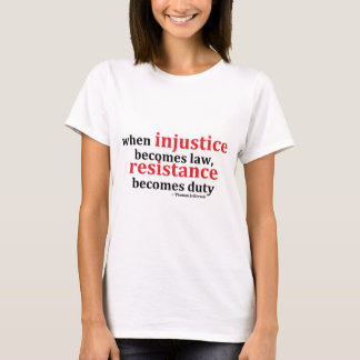 Orättvisamotstånd Tee Shirt