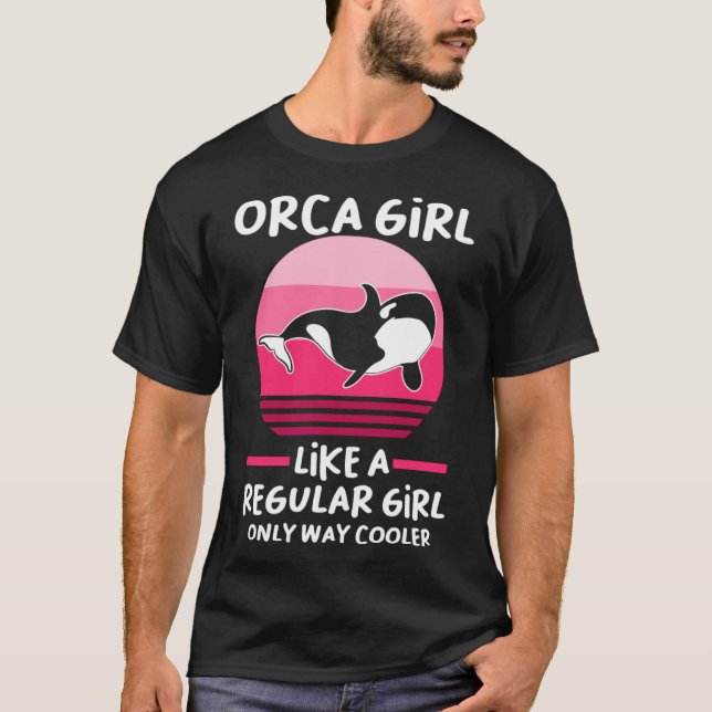 Orca-flicka som en vanlig flicka, bara en Orca-fli T Shirt (Framsida)