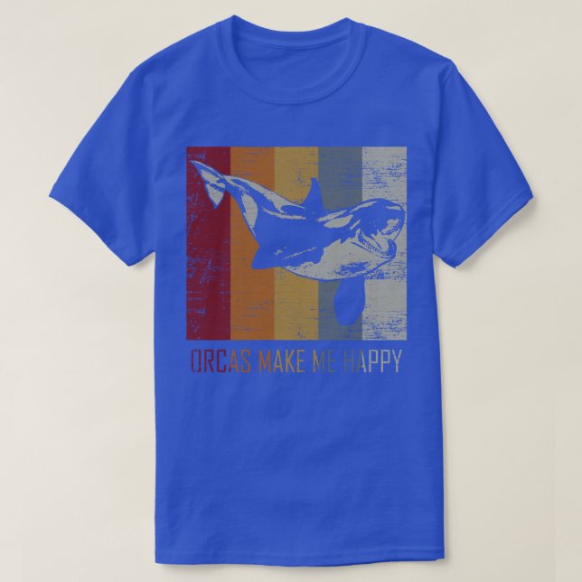 Orcas gör mig till Lycklig-djur Orca Killer Whale  T Shirt (Design framsida)
