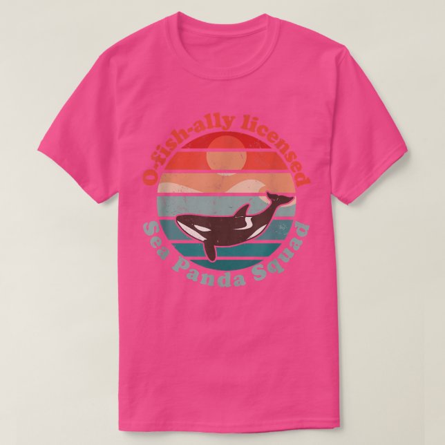 Orcas Marine Biolog O-Fish-Ally Licensy Sea Pa T Shirt (Design framsida)