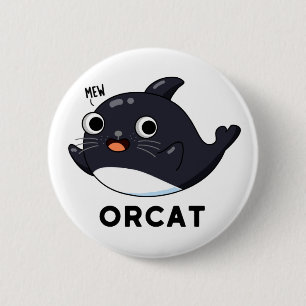 Orcat Funny Cat Orca Pun Knapp
