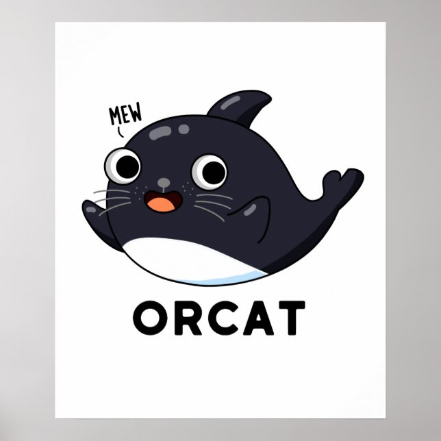 Orcat Funny Cat Orca Pun Poster (Framsidan)